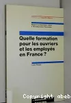 Quelle formation pour les ouvriers et les employés en France ?