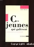 Jeunes qui galèrent (Ces)