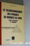 Télédéchargement des banques de données juridiques en ligne (Le)