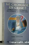 Chômage en crise (Le)