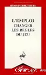 Emploi changer les règles du jeu (L')