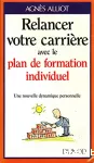 Relancer votre carrière avec le plan de formation individuel