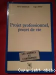 Projet professionnel, projet de vie