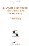 40 ans de recherche en formation d'adultes (1960-2000)