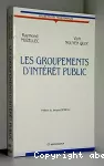 Groupements d'intérêt public (Les)