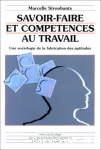 Savoir-faire et compétences au travail