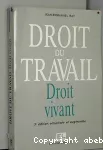 Droit du travail, droit vivant