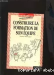 Construire la formation de son équipe