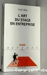 Art du stage en entreprise (L')