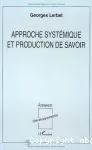 Approche systémique et production de savoir