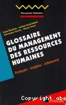 Glossaire du management des ressources humaines, Français - Anglais - Allemand