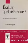 Evaluer, quel référentiel ?