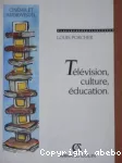 Télévision, culture, éducation