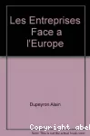 Entreprises face à l'Europe (Les)