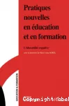 Pratiques nouvelles en éducation et en formation