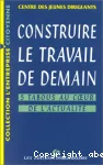 Construire le travail de demain