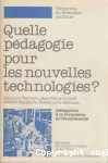 Quelle pédagogie pour les nouvelles technologies ?