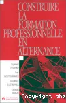 Construire la formation professionnelle en alternance