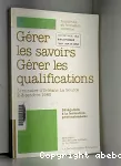 Gérer les savoirs, gérer les qualifications