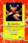 Formation au service de ses clients (La)