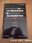 Pédagogie aujourd'hui (La)