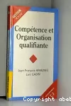 Compétence et organisation qualifiante