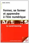 Former, se former et apprendre à l'ère numérique