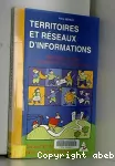 Territoires et réseaux d'informations