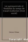 Loi quinquennale et flexibilité du temps de travail