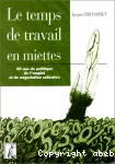 Temps de travail en miettes (Le)