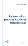 Représentations, pratiques et identités professionnelles