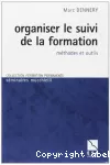 Organiser le suivi de la formation