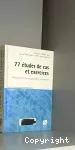 77 études de cas et exercices