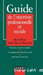 Guide de l'insertion professionnelle et sociale