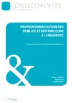 Céreq échanges, n°3 - décembre 2016 - Professionnalisation des publics et des parcours à l'université