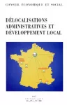 Délocalisations administratives et le développement local (Les)