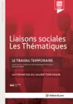 Liaisons sociales : les thématiques, n°44 - décembre 2016 - Le travail temporaire - La formation du salarié temporaire