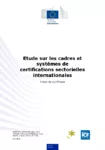 Etude sur les cadres et systèmes de certifications sectorielles internationales : note de synthèse