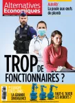 Alternatives économiques, n°365 - février 2017 - Trop de fonctionnaires ?