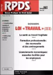 RPDS revue pratique de droit social, n°863 - mars 2017 - Loi Travail III (dossier)