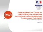 Etude qualitative sur l’usage du répertoire national des certifications professionnelles (RNCP) par les acteurs de l’orientation. Rapport