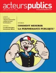 Acteurs publics, n°128 - juillet-août 2017 - Comment mesurer la performance publique ? (dossier)