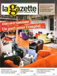 La gazette des communes, des départements, des régions, n°25 /20372 - 26 juin-2 juillet 2017 - Start-up et territoires : un pari pour l'emploi (dossier)