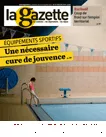 La gazette des communes, des départements, des régions, n°27-28/ 2374-2375 - 10-23 juillet 2017 - Equipements sportifs (dossier)