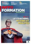 Inffo formation, n°927 - 1er-14 septembre 2017 - Le coaching, mythe et réalités (à la une)