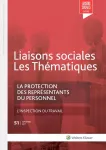 Liaisons sociales : les thématiques, n°51 - septembre 2017 - La protection des représentants du travail - l'inspection du travail