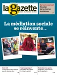 La gazette des communes, des départements, des régions, n°41 /2388 - 30 octobre-5 novembre 2017 - La médiation sociale se réinvente (dossier)