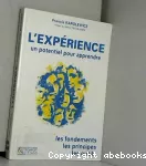 Expérience, un potentiel pour apprendre (L')