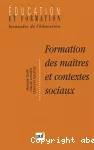 Formation des maîtres et contextes sociaux