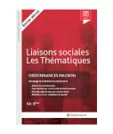 Liaisons sociales : les thématiques, n°54 - décembre 2017 - Ordonnances Macron : décryptage de la réforme du code du travail